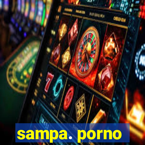 sampa. porno